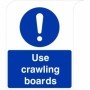 Curve Top Use Crawling Boards mandatory safety sign in blue and white