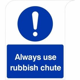 Always use rubbish chute mandatory safety sign