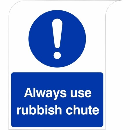 Always use rubbish chute mandatory safety sign