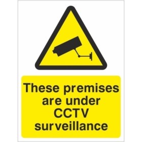 These Premises Are Under CCTV Surveillance warning sign