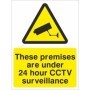 These premises are under 24 hour CCTV surveillance warning sign with camera symbol