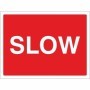  Slow Road Sign with bold white “SLOW” text on red background