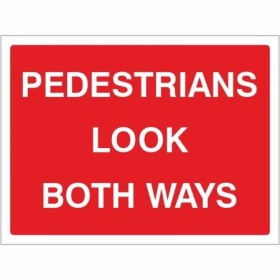 Pedestrians Look Both Ways road safety sign with white text on red background