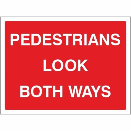 Pedestrians Look Both Ways road safety sign with white text on red background