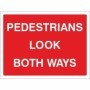 Pedestrians Look Both Ways road safety sign with white text on red background