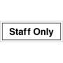 Staff only door sign with black text on white background