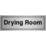  Brushed aluminium Drying Room sign with crisp black lettering and bordered edge.