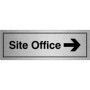  Site Office Arrow Right Door Sign on brushed aluminium with bold text and right-pointing arrow