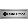  Site Office Arrow Left Door Sign in brushed aluminium with bold text and left arrow