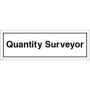 Quantity Surveyor door sign with black text and border