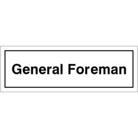 General Foreman door sign with bold black text on white background