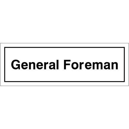 General Foreman door sign with bold black text on white background