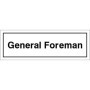 General Foreman door sign with bold black text on white background