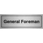  General Foreman Door Sign in brushed aluminium finish