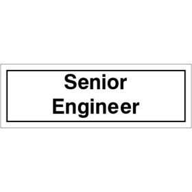Senior Engineer door sign with bold black text on white background