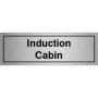 Induction Cabin Door Sign in brushed aluminium finish