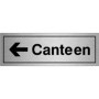  Canteen Arrow Left Door Sign in brushed aluminium with bold black text