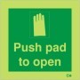 Glow in the dark push pad to open sign