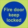 Glow in the dark fire door keep locked safety sign