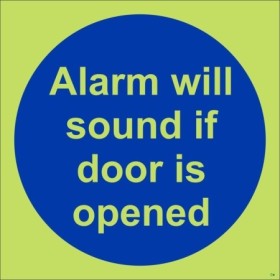 Glow in the dark alarm will sound if door is opened safety sign