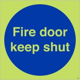 Glow in the dark fire door keep shut safety sign