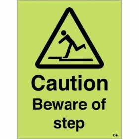 Glow in the dark caution beware of step safety sign