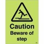 Glow in the dark caution beware of step safety sign
