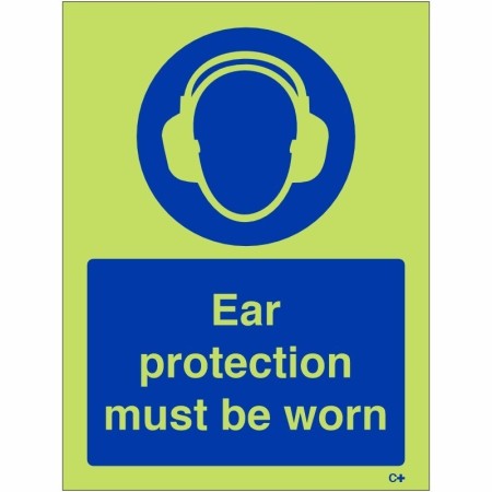 Glow in the dark Ear Protection Must Be Worn Sign