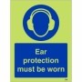 Glow in the dark Ear Protection Must Be Worn Sign