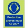 Glow in the dark Protective Gloves Must Be Worn mandatory safety sign
