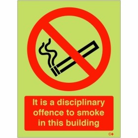 Glow in the dark disciplinary offence no smoking safety sign