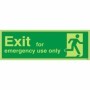 Glow in the dark exit for emergency use only safety sign