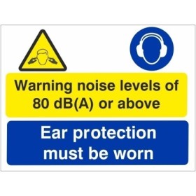 Ear protection must be worn multi purpose PPE safety sign