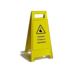 Caution crane in operation freestanding safety sign