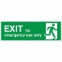 Exit for emergency use only safety sign