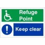 Refuge Point Keep Clear emergency safety sign