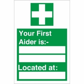 Your First Aider Is workplace first aid sign