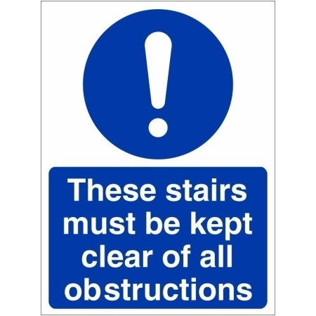These Stairs Must Be Kept Clear Of All Obstructions mandatory safety sign