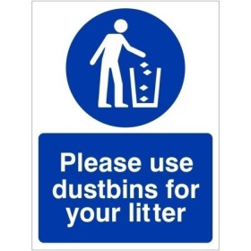 Please Use Dustbins For Your Litter mandatory safety sign