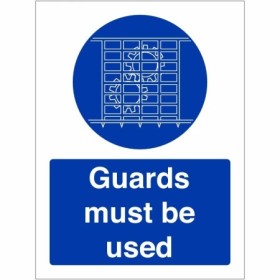 Guards Must Be Used mandatory machinery safety sign