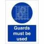 Guards Must Be Used mandatory machinery safety sign