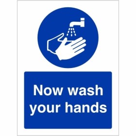 Now wash your hands hygiene safety sign