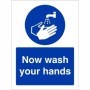 Now wash your hands hygiene safety sign