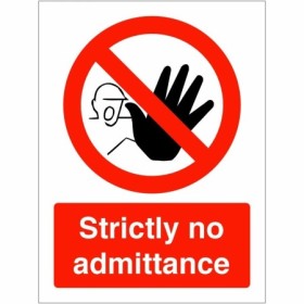Strictly No Admittance prohibition safety sign