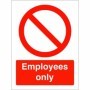 Employees Only prohibition safety sign