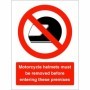 Motor cycle helmet must be removed safety sign