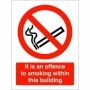 It Is An Offence To Smoke Within This Building prohibition safety sign