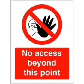 No Access Beyond This Point prohibition safety sign