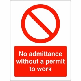 No Admittance Without A Permit To Work prohibition safety sign