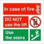 In case of fire do not use the lift use the stairs fire action notice sign